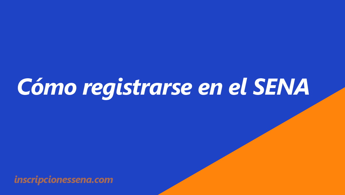 Cómo Registrarse En El SENA - SENA SOFIA PLUS