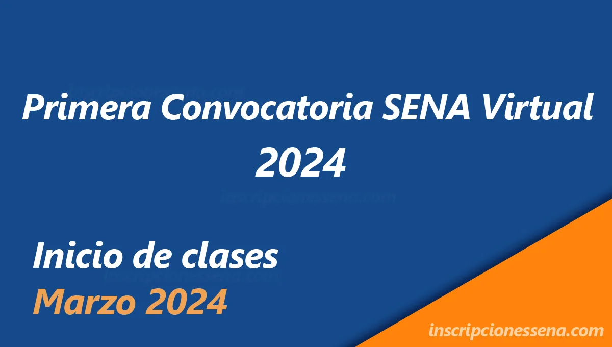 SENA 2024 Primera Convocatoria Virtual Inscríbete ya